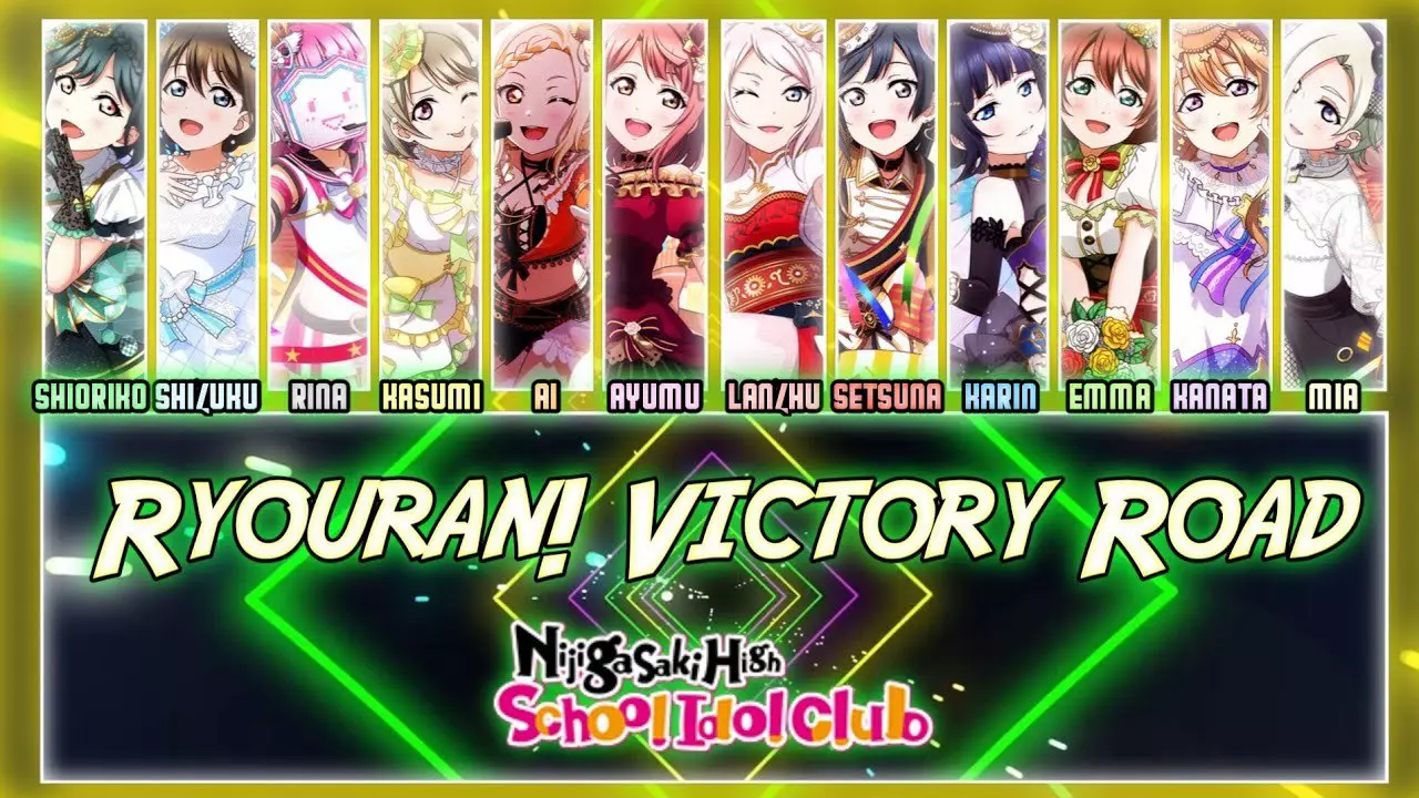 Thumbnail for Ryouran! Victory Road (繚乱！ビクトリーロード) - Nijigasaki [FULL ENG/ROM LYRICS + COLOR CODED] | Love Live!