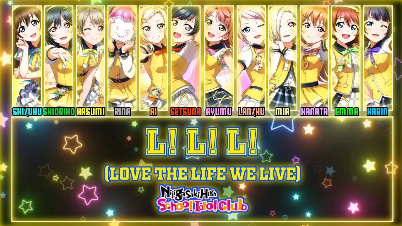 L! L! L! (Love the Life We Live) - Nijigasaki [FULL ENG/ROM LYRICS + COLOR CODED] | Love Live!